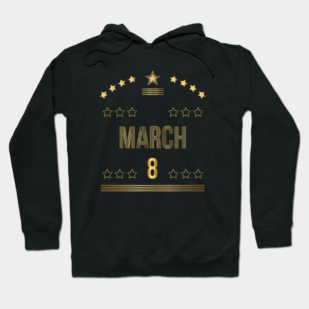 March 8 Hoodie by AnjPrint